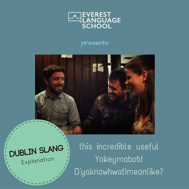 Dublin Slang Explanation